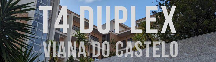 T4Duplex para Venda em Viana do Castelo